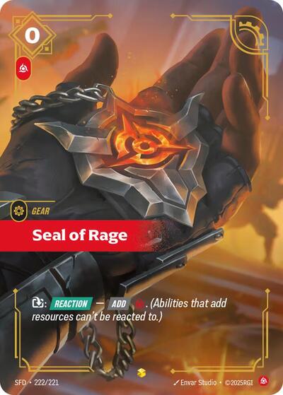 Riftbound card: Seal of Rage (Overnumbered) 222/221 from Spiritforged (Showcase), front of card