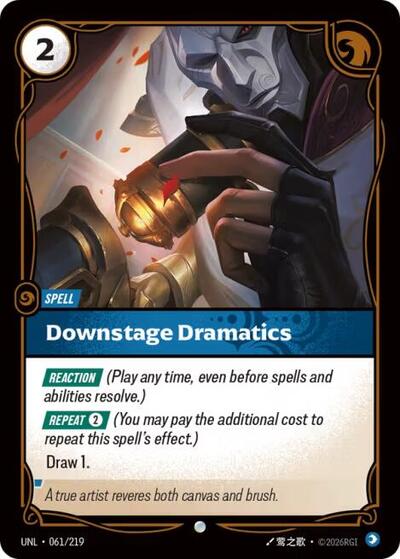 Riftbound card: Downstage Dramatics 061/219, Common, Unleashed