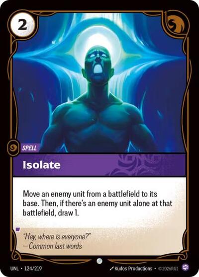 Riftbound card: Isolate 124/219, Common, Unleashed